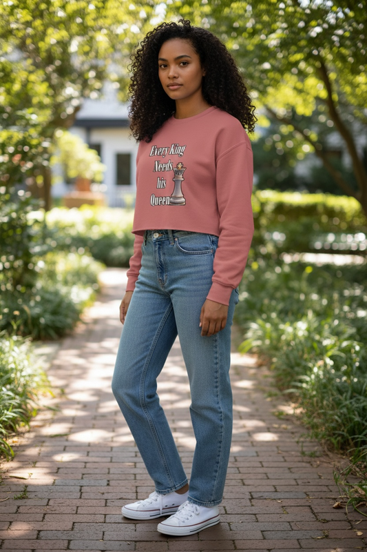 Cropped Sweatshirt by Flyte Wrisk — "Every King Needs His Queen" Chess Queen Design (1073)